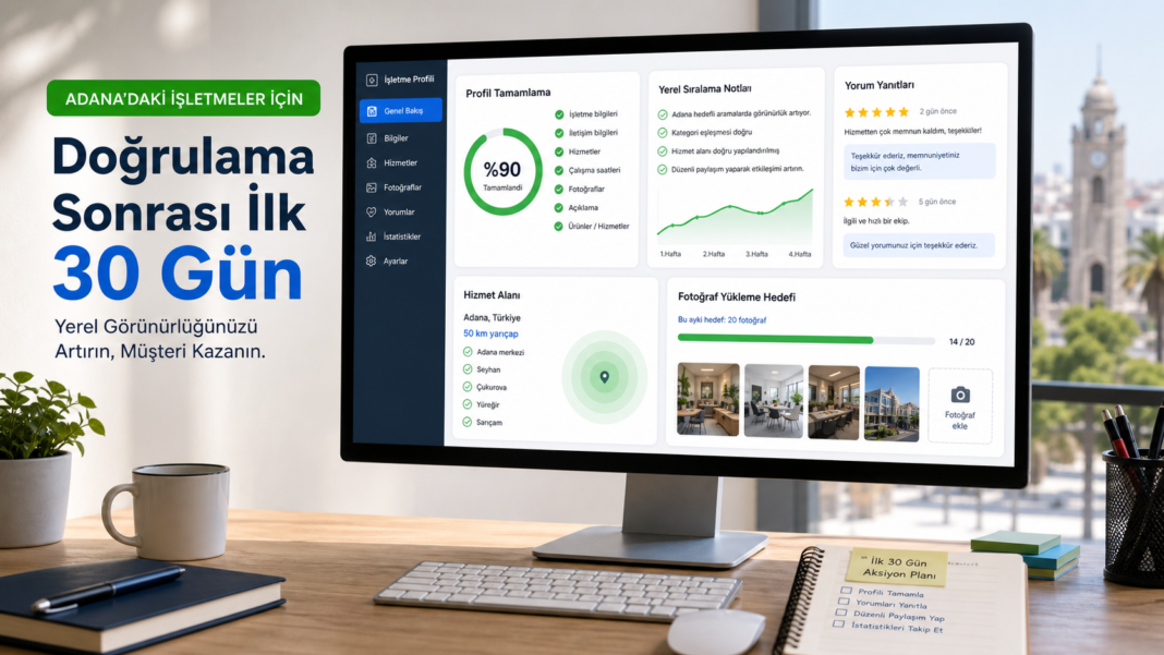 Adana için doğrulanmış Google İşletme Profili üzerinde bilgi tamamlama, fotoğraf, yorum ve hizmet alanı adımlarını gösteren kontrol panosu